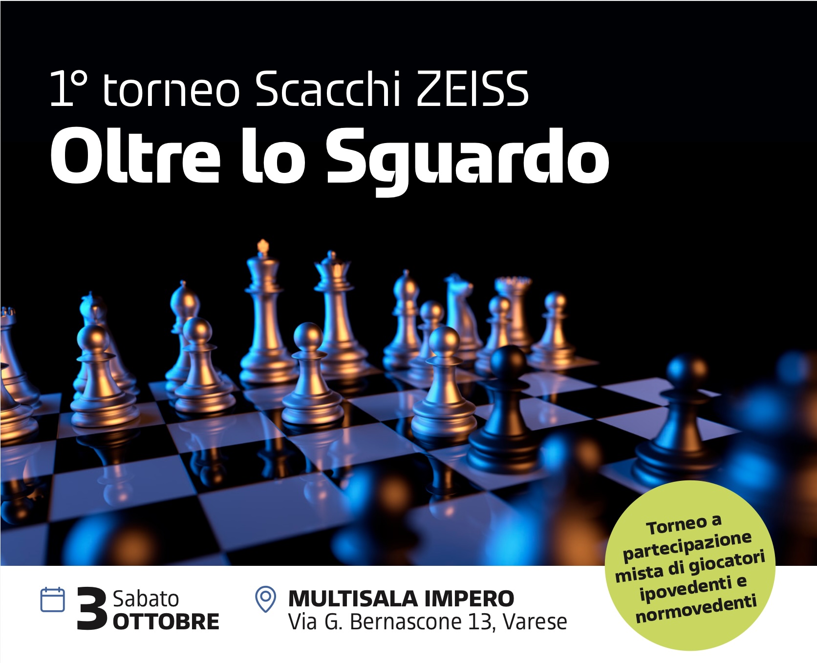 1° Torneo di Scacchi inclusivo “Oltre lo Sguardo”: a Varese il 3 Ottobre con ZEISS, ASCID e Società Scacchistica Città di Varese